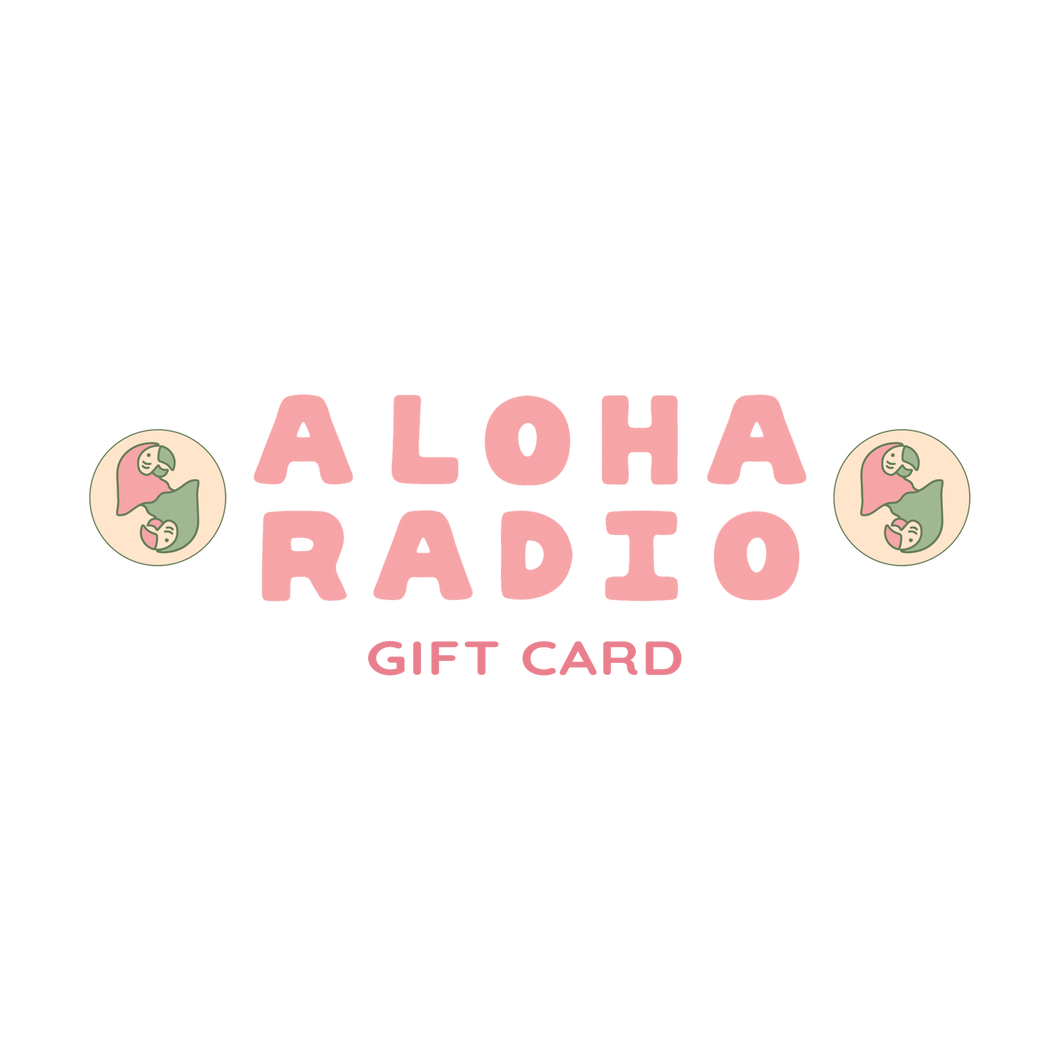 ALOHA RADIO GIFT CARD